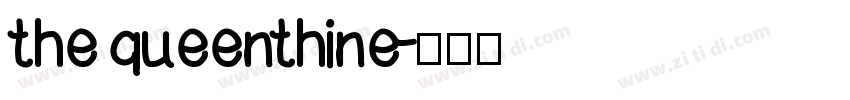 the queenthine字体转换